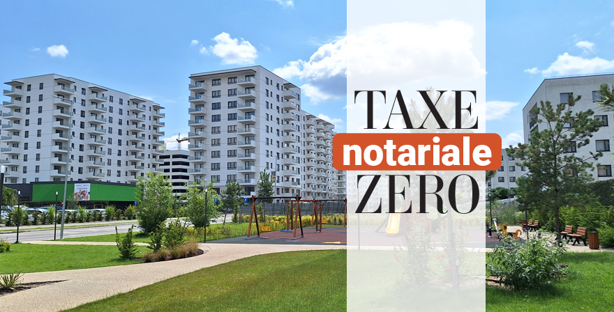 Campania Taxe Notariale Zero: oportunitate excelentă de a investi într-un apartament